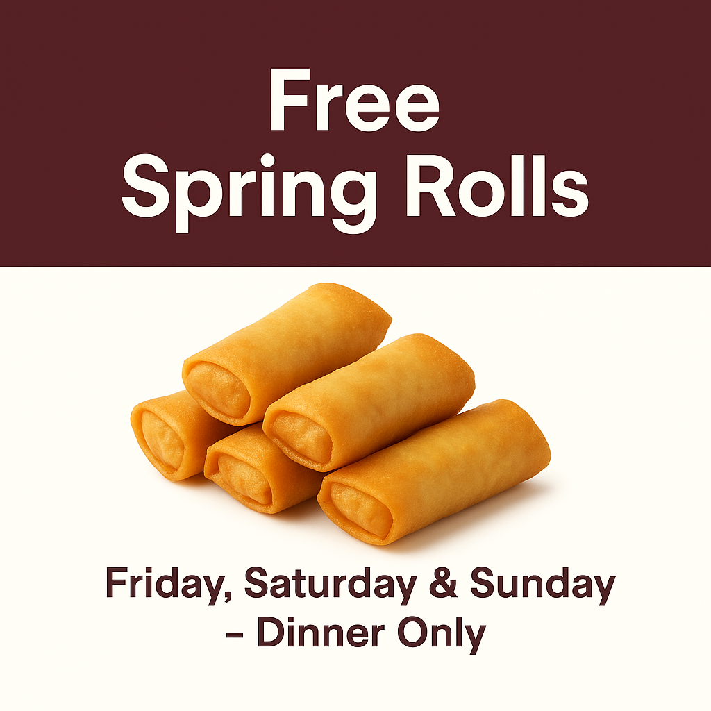 Free Spring Rolls (Dinner Only)